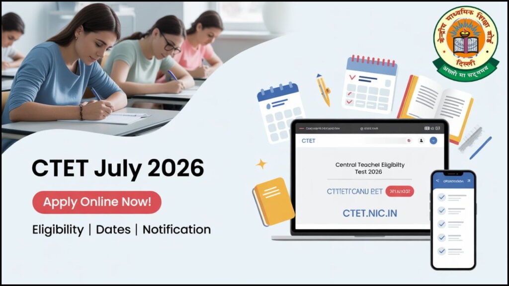 CTET July 2026 Exam Notification